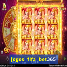 jogos fifa bet365 8 minutos